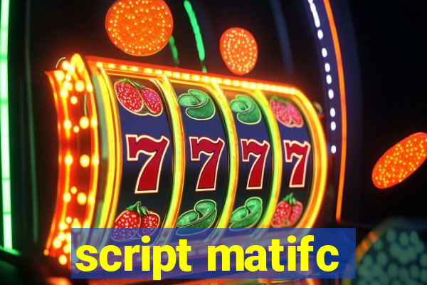 script matifc